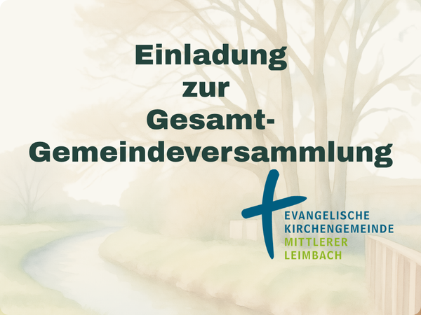 Quelle: Evangelische Kirchengemeinde Mittlerer Leimbach